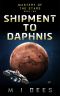 [Mastery of the Stars 02] • Shipment to Daphnis